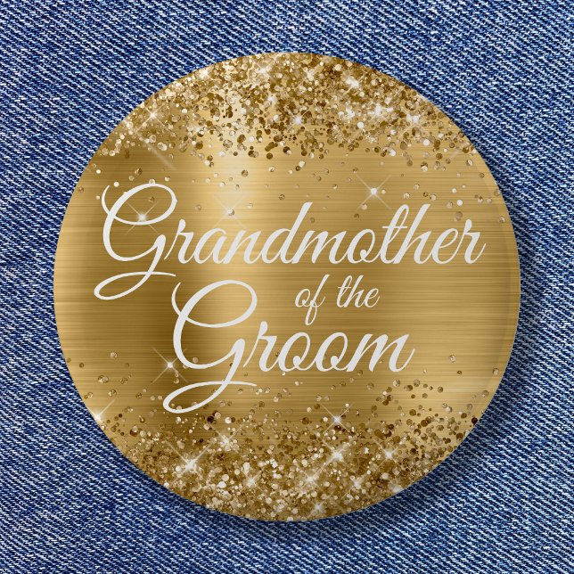 Grandmother of the Groom Glittery Gold Foil 6 Cm Round Badge (Grandmother of the Groom Glittery Gold Foil Button)