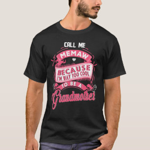 grandmother tee for women i am way too cool call m