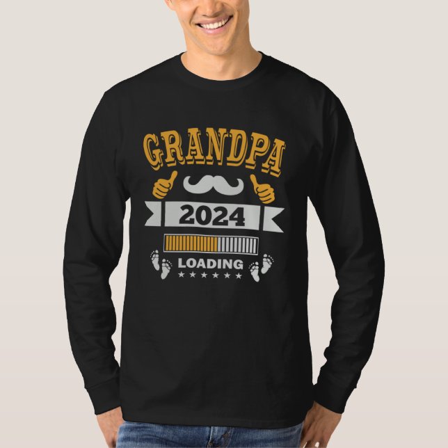 Grandpa 2024 Loading Soon To Be Dad Pregnancy Anno T-Shirt (Front)