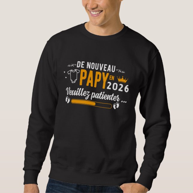 grandpa again 2026 sweatshirt (Front)