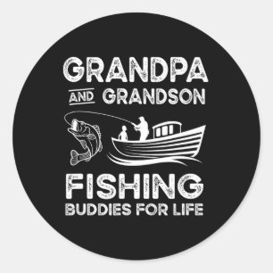 Grandpa And Grandson Fishing Buddies For Life Gift Classic Round Sticker