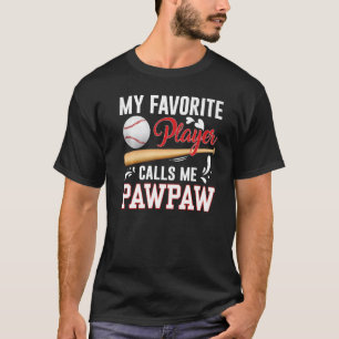 Grandpa Baseball My Favourite Player Calls Me Paw T-Shirt