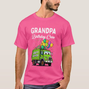 Grandpa Birthday Crew Boy Garbage Truck Bday Famil T-Shirt