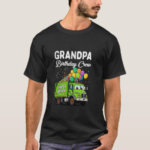 Grandpa Birthday Crew Boy Garbage Truck Bday Famil T-Shirt