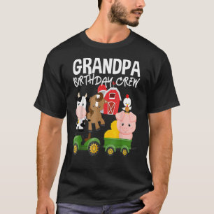 Grandpa Birthday Crew Farm Animals Barnyard Tracto T-Shirt