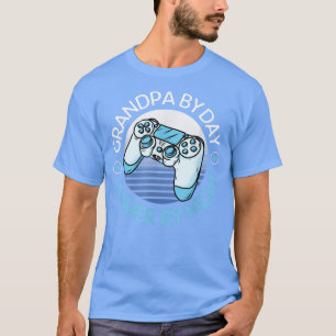 Grandpa By Day Gamer By Night Cool Gaming Quote  T-Shirt