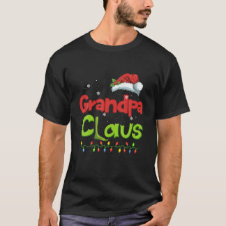 Grandpa Claus Funny Family Santa Pajamas Christmas T-Shirt