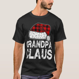 Grandpa Claus Santa Hat Red Buffalo Plaid Christma T-Shirt