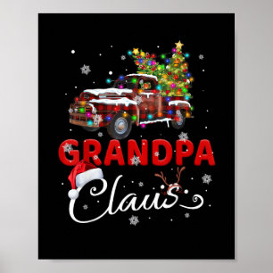 Grandpa Claus Truck Santa Christmas Family Santa M Poster