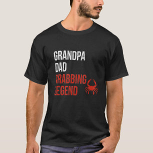 Grandpa Dad   Crabbing Legend Crab Fisher Crab Cat T-Shirt