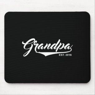 Grandpa Est 2016 Funny New Baby Announcement Gift Mouse Pad