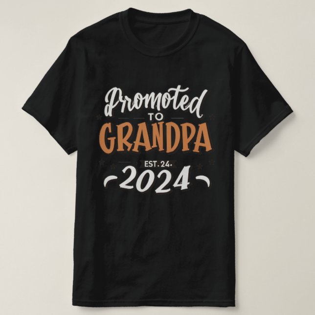 grandpa est 2024, Promoted To Grandpa Est. 2024 T-Shirt (Design Front)