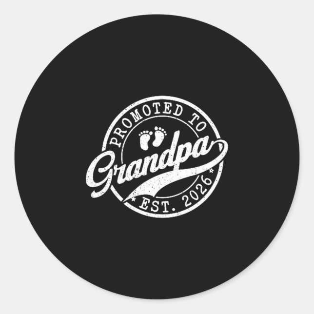 Grandpa Est 2026 Announcement Promoted To Grandpa  Classic Round Sticker (Front)