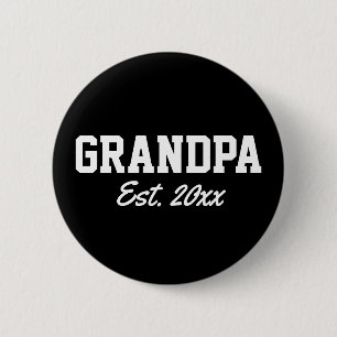 "Grandpa - est. date" novelty 6 Cm Round Badge