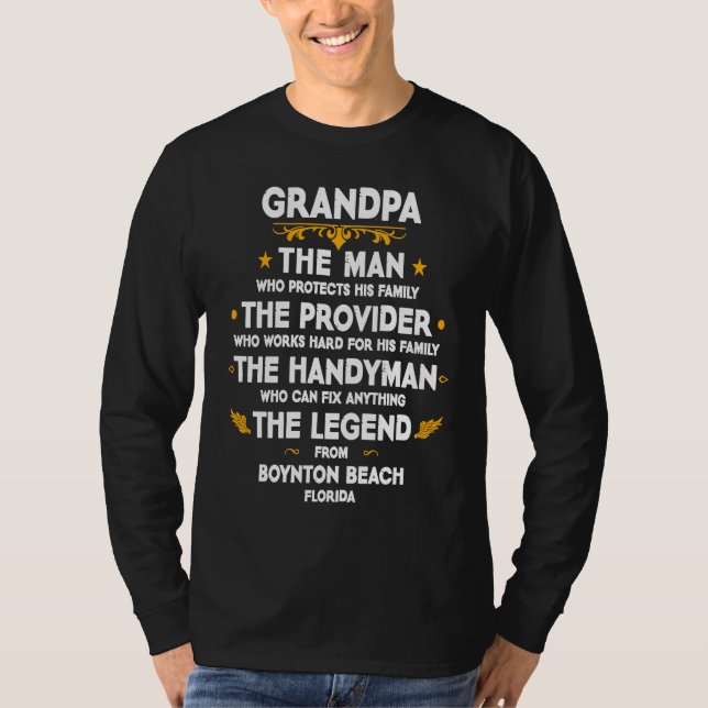 Grandpa family Quote USA City Boynton Beach Florid T-Shirt (Front)