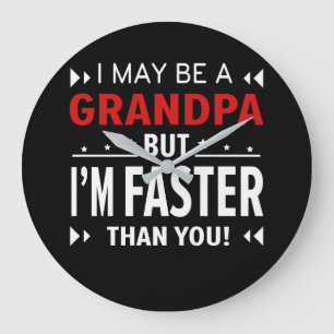 Grandpa Faster Than You Running Grandpa Large Clock