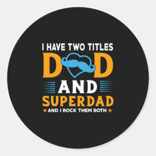 Grandpa Gift Dad And Super Dad Classic Round Sticker