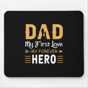 Grandpa Gift Dad My Forever Hero Mouse Pad