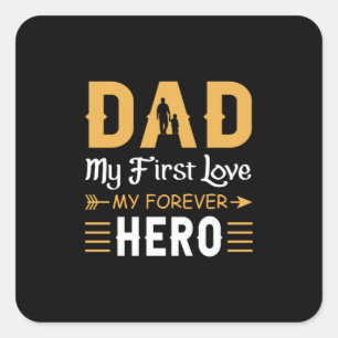 Grandpa Gift Dad My Forever Hero Square Sticker