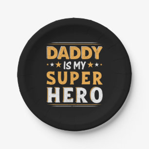 Grandpa Gift   Daddy Is My Super Hero Paper Plate