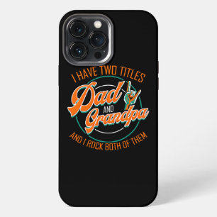Grandpa Gift for Dad Best Father Husband Fathers iPhone 13 Pro Max Case