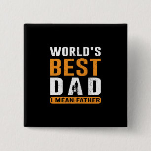 Grandpa Gift   I Mean Father 15 Cm Square Badge
