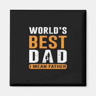 Grandpa Gift I Mean Father Magnet