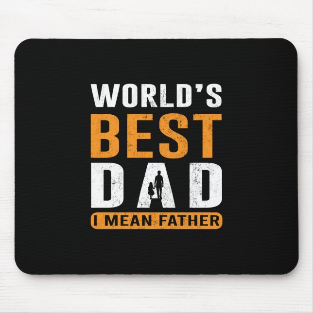 Grandpa Gift | I Mean Father Mouse Pad (Front)