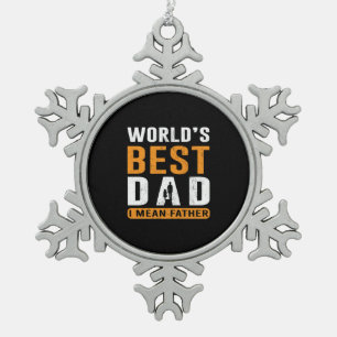 Grandpa Gift I Mean Father Snowflake Pewter Christmas Ornament