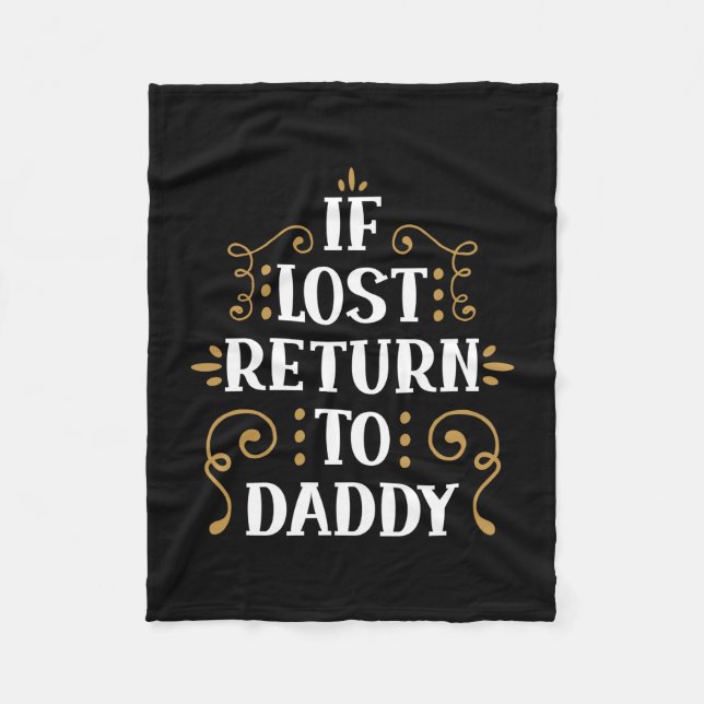 Grandpa Gift | If Lost Return To Daddy Fleece Blanket (Front)