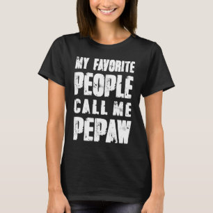 Grandpa gifts Dad gifts My Favourite People Call M T-Shirt