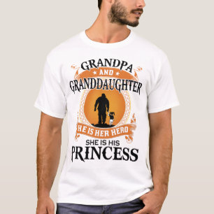 Grandpa-Granddaughter He her hero she his princess T-Shirt