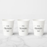 Grandpa Grandfather Birthday Personalised Gift  Paper Cups<br><div class="desc">You can customise it with your photo,  logo or with your text.  You can place them as you like on the customisation page. Modern,  unique,  simple,  or personal,  it's your choice.</div>