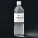 Grandpa Grandfather Birthday Personalised Gift  Water Bottle Label<br><div class="desc">You can customise it with your photo,  logo or with your text.  You can place them as you like on the customisation page. Modern,  unique,  simple,  or personal,  it's your choice.</div>