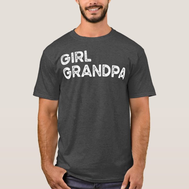 Grandpa Grandpa Father's Day for Men and Girls  T-Shirt (Front)