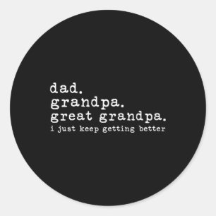 Grandpa Great Grandpa Funny Fathers Day Great Gran Classic Round Sticker