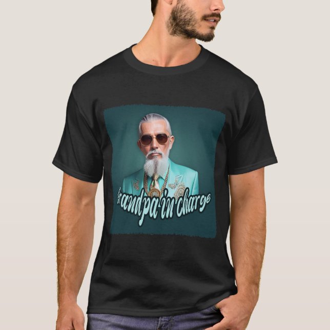 grandpa in charge T-Shirt (Front)