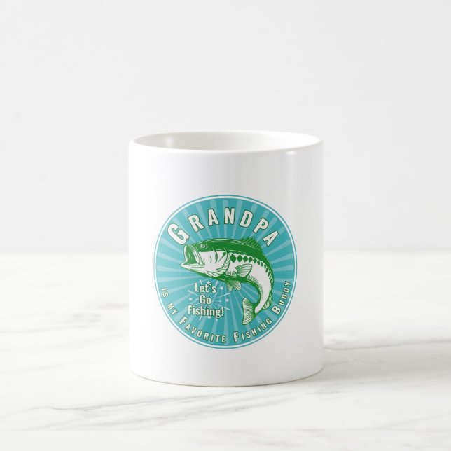 “Grandpa is my Fishing Buddy” Coffee Mug (Center)