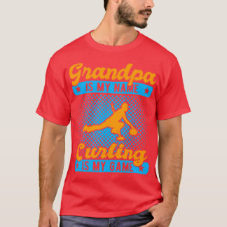 Grandpa is My Name Curling is My Game Funny Curler T-Shirt