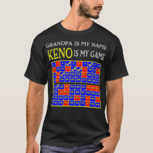Grandpa Is My Name Keno Is My Game Grandpa Keno T-Shirt