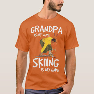 Grandpa Is My Name Skinng Is My Game Happy Skis T- T-Shirt