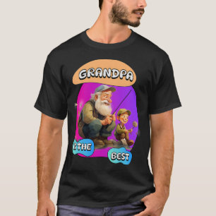 Grandpa Is the Best T-Shirt