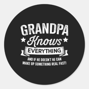 Grandpa Knows Everything Fathers Day Birthday Chri Classic Round Sticker