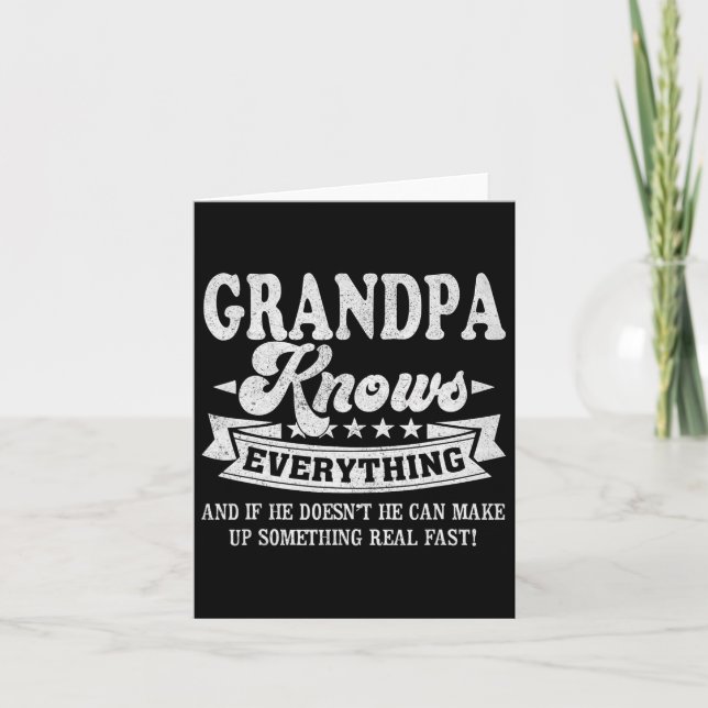 Grandpa Knows Everything Funny Fathers Day Men Dad Card (Front)