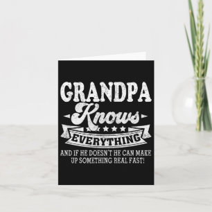 Grandpa Knows Everything Shirt Funny Father&# s D Card