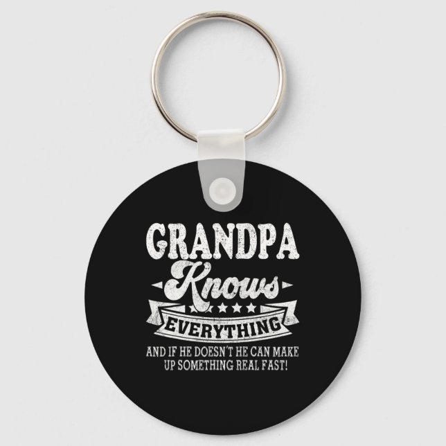 Grandpa Knows Everything Shirt Funny Father&# s D Key Ring (Front)