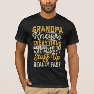 Grandpa Knows Everything T-Shirt