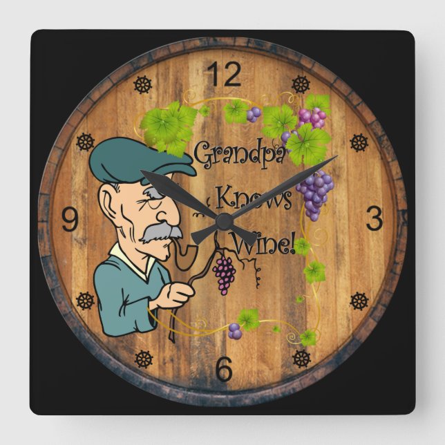 Grandpa Knows Wine! Wine Barrel Side Background ~ Square Wall Clock (Front)