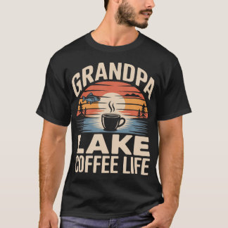 Grandpa Lake Coffee Life Relaxed Fishing T-Shirt