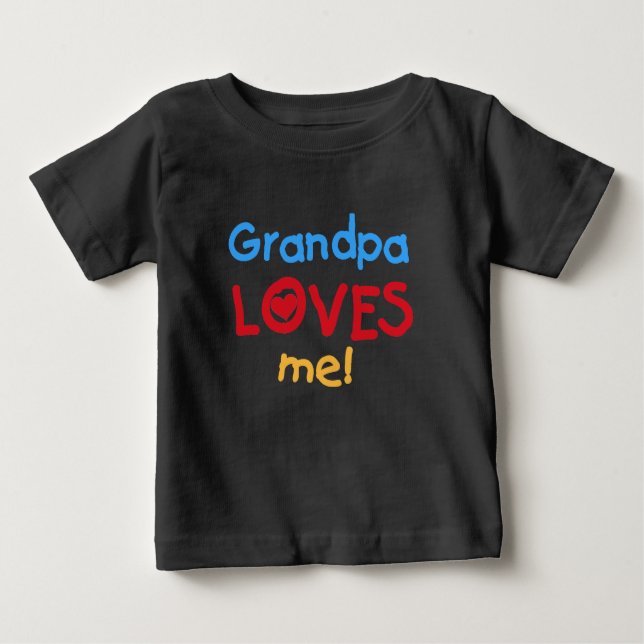 Grandpa Loves Me Baby T-Shirt (Front)
